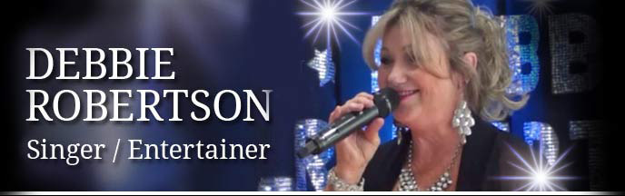Debbie Robertseon, Singer and Entertainer